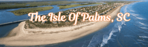 What Makes Isle of Palms a Perfect Family Getaway?